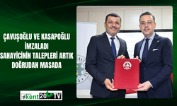 Çavuşoğlu ve Kasapoğlu İmzaladı: Sanayicinin Talepleri Artık Doğrudan Masada