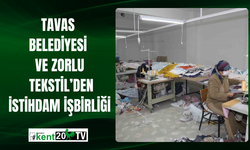 Tavas Belediyesi ve Zorlu Tekstil’den  İstihdam İşbirliği