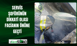 Servis Şoförünün Dikkati  Olası Facianın Önüne Geçti
