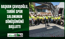 Başkan Çavuşoğlu, Tarihi Spor Salonunun Dönüşümünü Başlattı