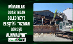 Mimarlar Odası’ndan Belediye’ye Eleştiri: “Uzman Görüşü Alınmalıydı”