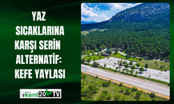 Yaz Sıcaklarına Karşı Serin Alternatif: Kefe Yaylası