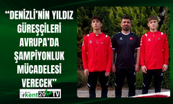 “Denizli’nin Yıldız Güreşçileri Avrupa’da Şampiyonluk Mücadelesi Verecek”