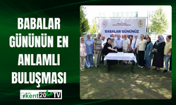 Babalar Gününün en anlamlı buluşması