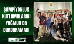 ŞAMPİYONLUK KUTLAMALARINI YAĞMUR DA DURDURAMADI
