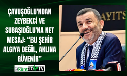 Çavuşoğlu'ndan Zeybekci ve Subaşıoğlu'na Net Mesaj: “Bu Şehir Algıya Değil, Aklına Güvenir”