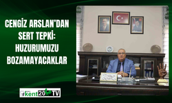 Cengiz Arslan’dan Sert Tepki: Huzurumuzu Bozamayacaklar