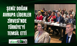 Şeniz Doğan Avrupa Liderler Zirvesi’nde Türkiye’yi Temsil Etti