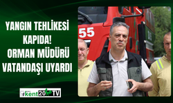 Yangın Tehlikesi Kapıda! Orman Müdürü Vatandaşı Uyardı