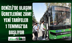 Denizli'de Ulaşım Ücretlerine Zam! Yeni Tarifeler 1 Temmuz'da Başlıyor