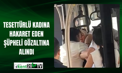 Tesettürlü kadına hakaret eden şüpheli gözaltına alındı