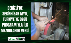 Denizli’de Serinhisar MYO, Türkiye’ye Özgü Programıyla İlk Mezunlarını Verdi