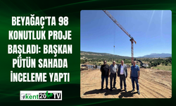 Beyağaç’ta 98 Konutluk Proje Başladı: Başkan Pütün Sahada İnceleme Yaptı