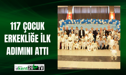 117 Çocuk Erkekliğe İlk Adımını Attı