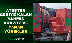 Ateşten Geriye Kalan: Yanmış Arazöz ve Yanan Yürekler