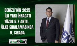 "Denizli’nin 2025 İlk Yarı İhracatı Yüzde 8,7 Arttı, Ülke Sıralamasında 9. Sırada"