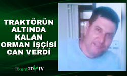 Traktörün Altında Kalan Orman İşçisi Can Verdi