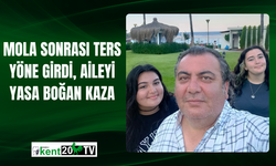 Mola Sonrası Ters Yöne Girdi, Aileyi Yasa Boğan Kaza