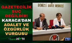 Gazetecilik Suç Değildir Karaca’dan Adalet ve Özgürlük Vurgusu