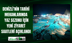 Denizli'nin Tarihi Mekanlarında Yaz Sezonu İçin Yeni Ziyaret Saatleri Açıklandı