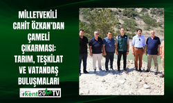 Milletvekili  Cahit Özkan’dan Çameli Çıkarması: Tarım, Teşkilat ve Vatandaş Buluşmaları