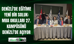 Denizli'de Eğitime Yeni Bir Soluk: MBA Okulları 27. Kampüsünü Denizli’de Açıyor