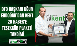 DTO Başkanı Uğur Erdoğan’dan Kent 20 Haber’e Teşekkür Plaketi Takdimi