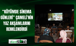 “Köyümde Sinema Günleri” Çameli’nin Yaz Akşamlarını Renklendirdi