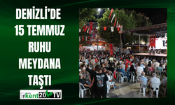 Denizli’de 15 Temmuz Ruhu Meydana Taştı