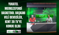 Yukatel Merkezefendi Basketbol Başkanı Veli Deveciler, Kent 20 TV’ye Konuk Oldu