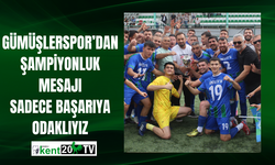 GÜMÜŞLERSPOR’DAN ŞAMPİYONLUK MESAJI: SADECE BAŞARIYA ODAKLIYIZ