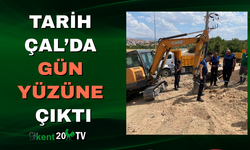 Tarih Çal’da Gün Yüzüne Çıktı
