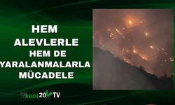 Hem Alevlerle Hem de Yaralanmalarla Mücadele