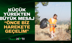 Küçük Yürekten Büyük Mesaj: “Önce Biz Harekete Geçelim”
