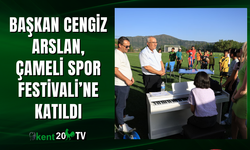Başkan Cengiz Arslan, Çameli Spor Festivali’ne katıldı