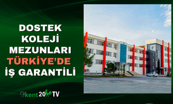 DOSTEK Koleji Mezunları Türkiye’de İş Garantili
