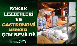 Sokak Lezzetleri ve Gastronomi Merkezi açılıyor!