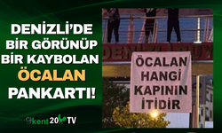 Denizli'de öcalan pankartları!