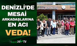 Denizli sağlık camiası mesai arkadaşlarına veda etti!