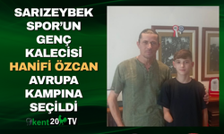 SARIZEYBEK SPOR’UN GENÇ KALECİSİ HANİFİ ÖZCAN AVRUPA KAMPINA SEÇİLDİ