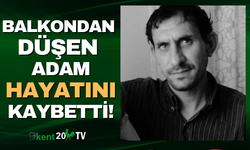 Dengesini kaybedip balkondan düştü hayatını kaybetti!