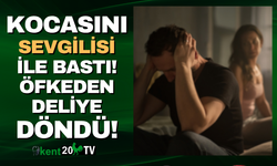 Kocasını sevgilisi ile bastı, ortalığı savaş alanına çevirdi!