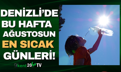 Denizli'de ağustosun en sıcak günleri yaşanacak!