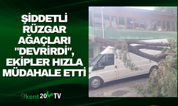 ŞİDDETLİ RÜZGAR AĞAÇLARI " DEVRİRDİ " EKİPLER HIZLA MÜDAHALE ETTİ