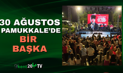30 Ağustos Pamukkale’de Bir Başka
