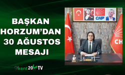 Başkan  Horzum’dan  30 Ağustos Mesajı