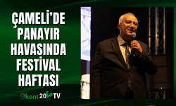 Çameli’de Panayır Havasında Festival Haftası
