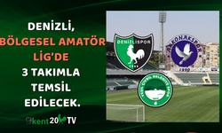 Denizli, Bölgesel Amatör Lig’de 3 takımla temsil edilecek.