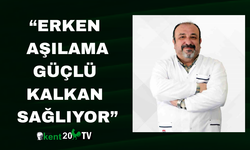 “Erken Aşılama Güçlü Kalkan Sağlıyor”