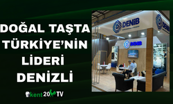 Doğal Taşta Türkiye’nin Lideri Denizli